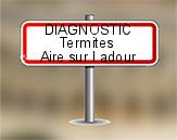 Diagnostic Termite AC Environnement  à Aire sur l'Adour